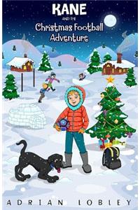 Kane and the Christmas Football Adventure