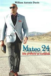 Mateo 24 Una profecia ya cumplida