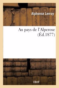 Au Pays de l'Alperose
