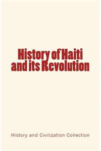 History of Haiti and its Revolution