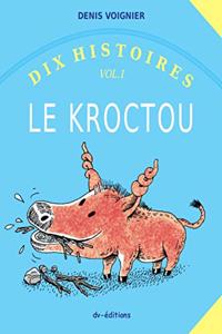 Dix Histoires vol.1 Le Kroctou