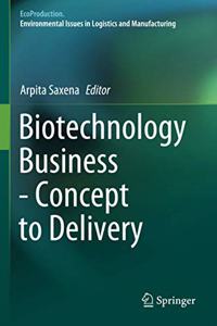 Biotechnology Business - Concept to Delivery