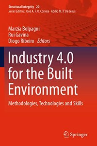 Industry 4.0 for the Built Environment