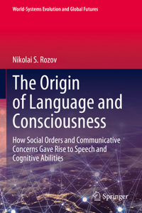 Origin of Language and Consciousness