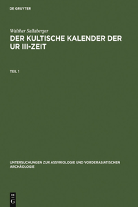 Der Kultische Kalender Der Ur III-Zeit