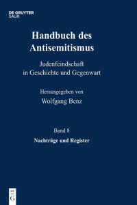 Handbuch des Antisemitismus, Band 8, Nachträge und Register