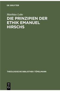 Die Prinzipien Der Ethik Emanuel Hirschs