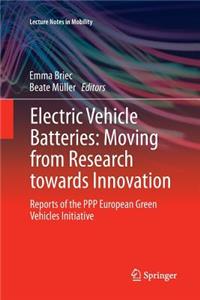 Electric Vehicle Batteries: Moving from Research Towards Innovation