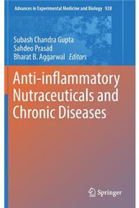 Anti-Inflammatory Nutraceuticals and Chronic Diseases