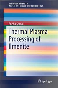 Thermal Plasma Processing of Ilmenite