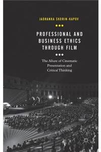Professional and Business Ethics Through Film