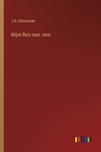 Mijne Reis naar Java