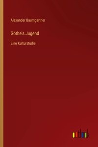 Göthe's Jugend