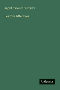 Les fous littéraires