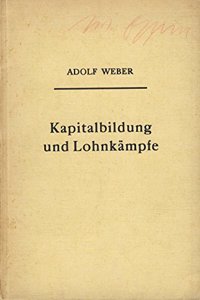 Kapitalbildung Und Lohnkampfe
