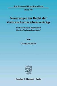Neuerungen Im Recht Der Verbraucherdarlehensvertrage: Fortschritt Oder Ruckschritt Fur Den Verbraucherschutz?