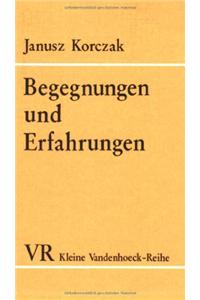 Begegnungen Und Erfahrungen