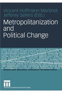 Metropolitanization and Political Change