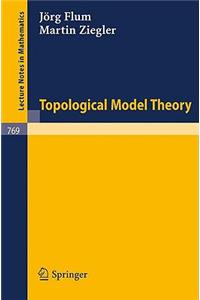 Topological Model Theory