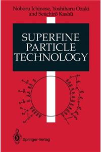 Superfine Particle Technology