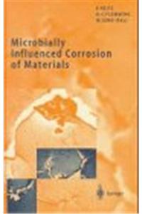 Microbially Influenced Corrosion of Materials