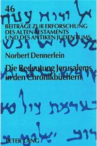 Die Bedeutung Jerusalems in Den Chronikbuechern