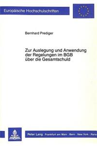 Zur Auslegung Und Anwendung Der Regelungen Im Bgb Ueber Die Gesamtschuld