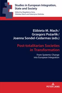 Post-totalitarian Societies in Transformation