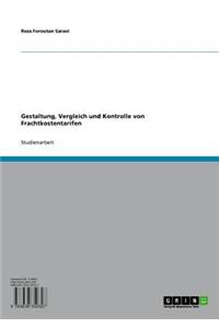 Gestaltung, Vergleich Und Kontrolle Von Frachtkostentarifen