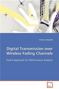 Digital Transmission over Wireless Fading Channels