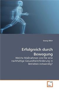 Erfolgreich durch Bewegung