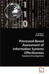 Processed-Based Assessment of Information Systems Effectiveness