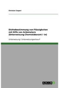 Dichtebestimmung von Flüssigkeiten mit Hilfe von Aräometern (Unterweisung Chemielaborant / -in)