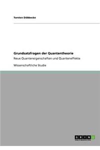 Grundsatzfragen der Quantentheorie