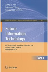 Future Information Technology, Part 1