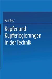 Kupfer Und Kupferlegierungen in Der Technik