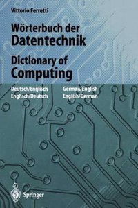 Worterbuch der Datentechnik / Dictionary of Computing
