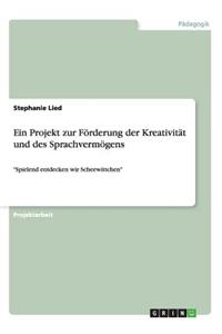 Ein Projekt zur Förderung der Kreativität und des Sprachvermögens