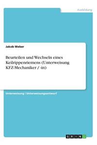 Beurteilen und Wechseln eines Keilrippenriemens (Unterweisung KFZ-Mechaniker / -in)