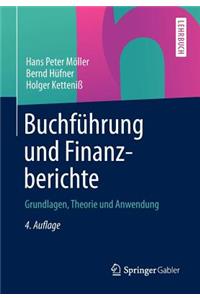 Buchfuhrung Und Finanzberichte: Grundlagen, Theorie Und Anwendung