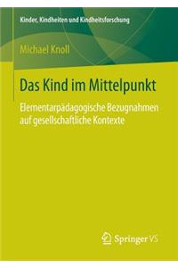 Das Kind im Mittelpunkt