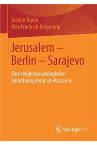 Jerusalem - Berlin - Sarajevo