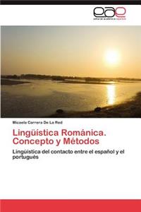 Linguistica Romanica. Concepto y Metodos