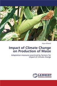 Impact of Climate Change on Production of Maize