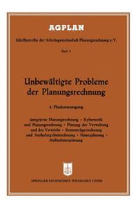 Unbewältigte Probleme Der Planungsrechnung: 8. Plankostentagung in Frankfurt A. M.