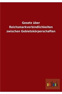 Gesetz Uber Reichsmarkverbindlichkeiten Zwischen Gebietskorperschaften