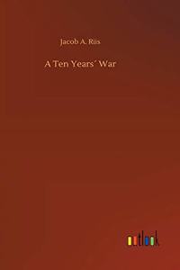 A Ten Years´ War