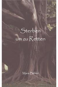 Sterben um zu retten