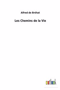 Les Chemins de la Vie