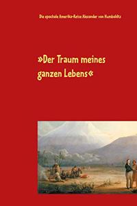 Traum meines ganzen Lebens